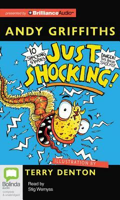 Just Shocking!: 10 Shocking Stories by Andy Griffiths