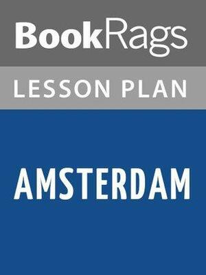 Amsterdam by Ian McEwan Lesson Plans by BookRags