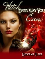 Witch Ever Way You Can by Deborah Blake