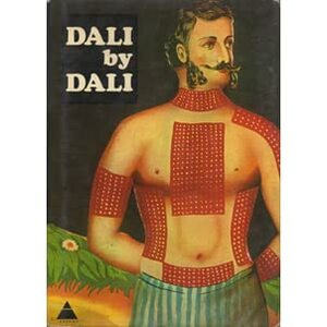 Dali by Dali by Salvador Dalí