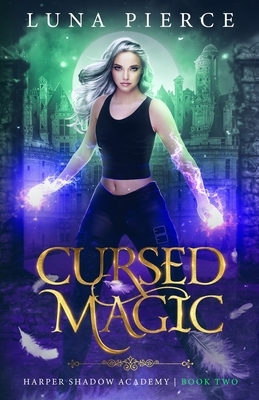Cursed Magic by Luna Pierce