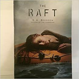 The Raft by S.A. Bodeen