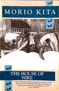 The House of Nire by Morio Kita, Dennis Keene