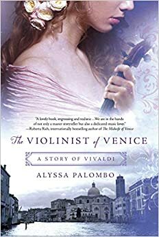 Violinista iz Venecije by Alyssa Palombo