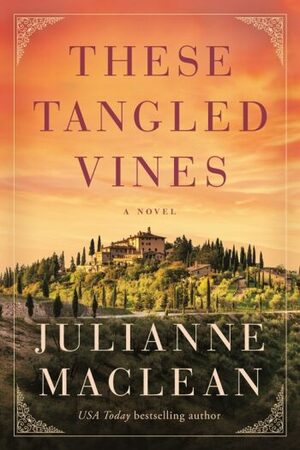 These Tangled Vines by Julianne MacLean