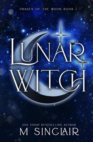 Lunar Witch by M. Sinclair