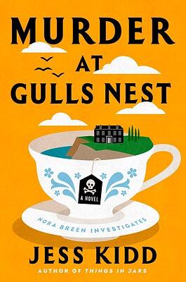 Murder at Gulls Nest by Jess Kidd