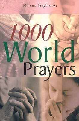 1000 World Prayers by Marcus Braybrooke