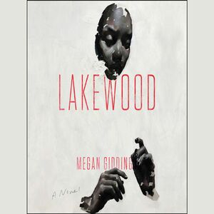 Lakewood by Megan Giddings