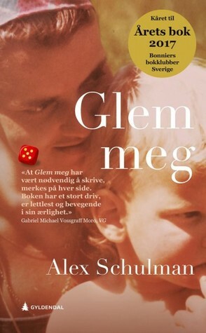 Glem meg by Alex Schulman