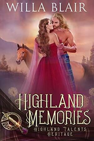 Highland Memories by Willa Blair