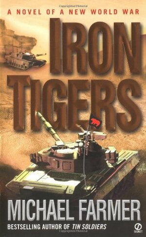 Iron Tigers by Michael Farmer