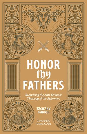 Honor Thy Fathers  by Zachary M. Garris