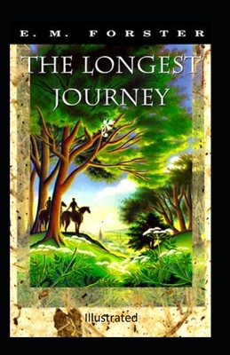 The Longest Journey Illustrated by E.M. Forster