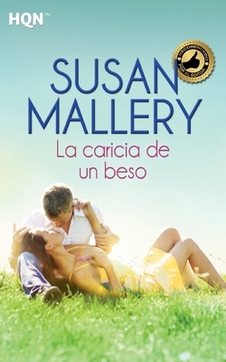 La caricia de un beso by Susan Mallery