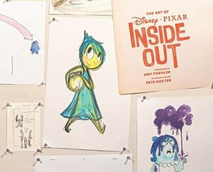 The Art of Inside Out by Amy Poehler, Pete Docter