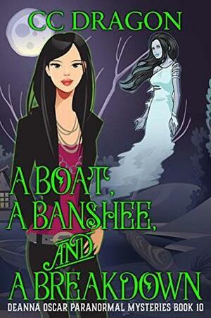 A Boat, a Banshee, and a Breakdown by C.C. Dragon