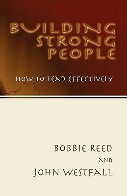 Building Strong People by Bobbie Reed, John Westfall