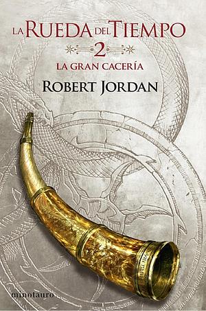 La Gran Cacería by Robert Jordan
