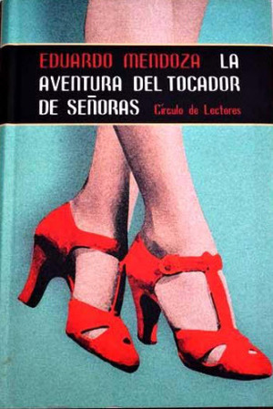 La aventura del tocador de señoras by Eduardo Mendoza