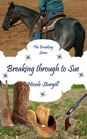 Breaking through to Sue (The Breaking Series, #4) by Nicole Sturgill