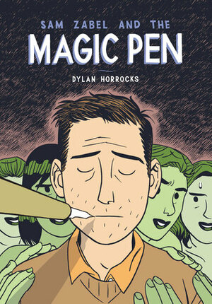 Sam Zabel And The Magic Pen by Dylan Horrocks
