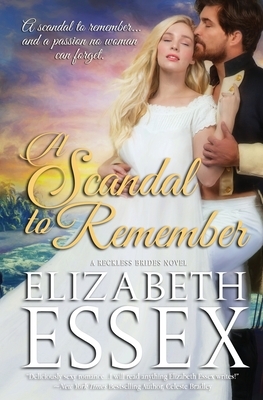 A Scandal to Remember by Elizabeth Essex
