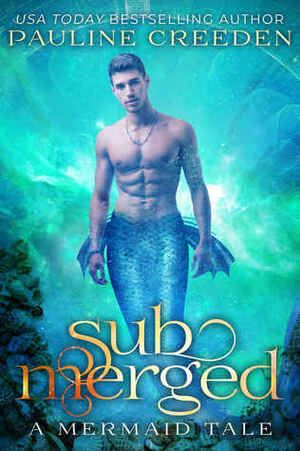 Submerged by Pauline Creeden