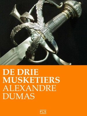 De Drie Musketiers by Alexandre Dumas