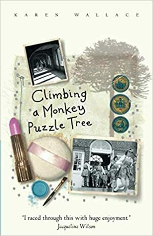 Climbing a Monkey Puzzle Tree by Karen Wallace