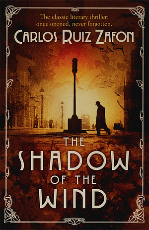 The Shadow of the Wind by Carlos Ruiz Zafón