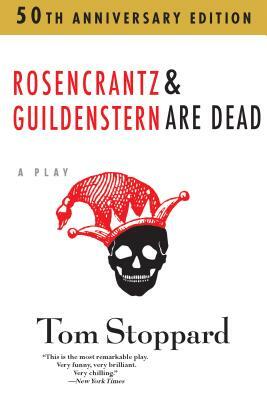 Rosencrantz and Guildenstern Are Dead by Tom Stoppard