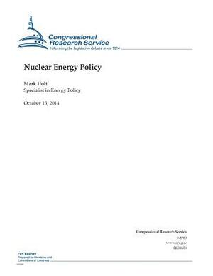 Nuclear Energy Policy by Congressional Research Service