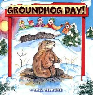 Groundhog Day! by Gail Gibbons