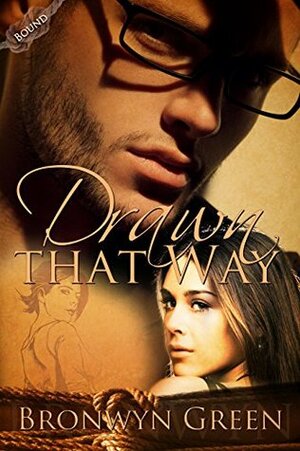 Drawn That Way by Bronwyn Green