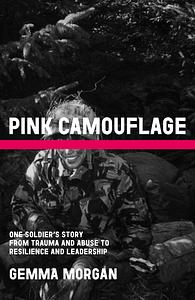 Pink Camouflage  by Gemma Morgan