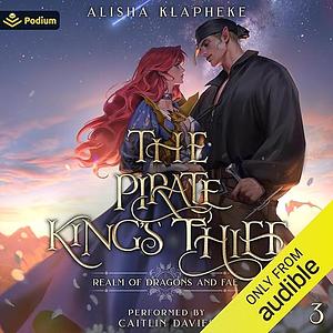 The Pirate's King Thief by Alisha Klapheke