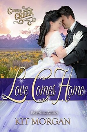 Love Comes Home by Kit Morgan