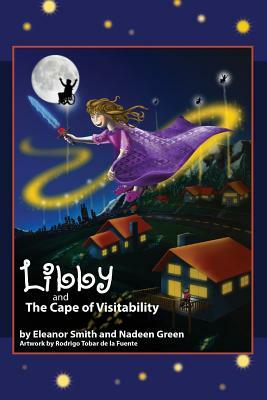 Libby and the Cape of Visitability by Eleanor Smith, Nadeen Green