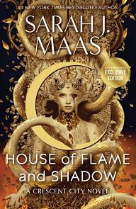 House of Flame and Shadow by Sarah J. Maas