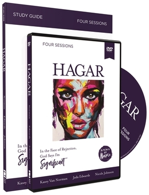 Hagar with DVD: In the Face of Rejection, God Says I'm Significant by Kasey Van Norman, Nicole Johnson, Jada Edwards