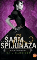 Šarm i špijunaža by Gail Carriger