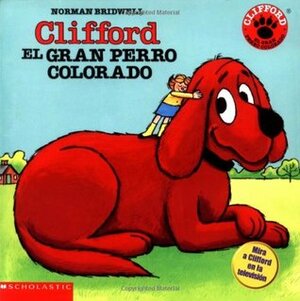 Clifford, el gran perro colorado by Norman Bridwell