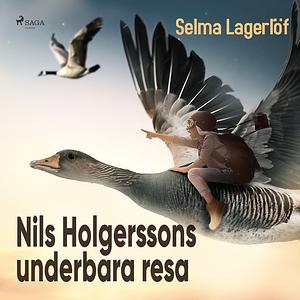 Nils Holgerssons underbara resa by Selma Lagerlöf