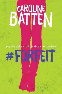 #Forfeit by Caroline Batten