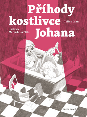 Příhody kostlivce Johana by Triinu Laan