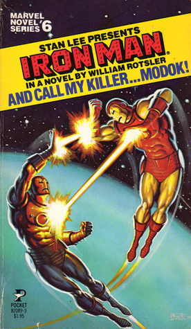Iron Man: And Call My Killer...MODOK! by William Rotsler