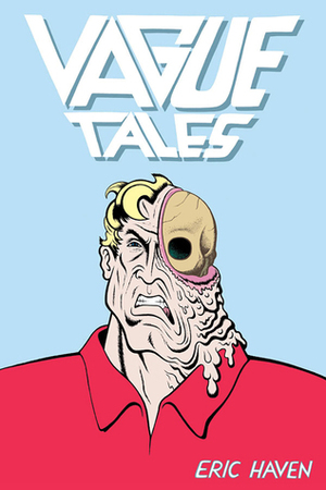 Vague Tales by Eric Haven