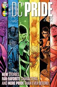 DC Pride 2022 #1  by Andrea Shea, Michael McCalister, Chris Conroy, Jessica Chen, Arianna Turturro