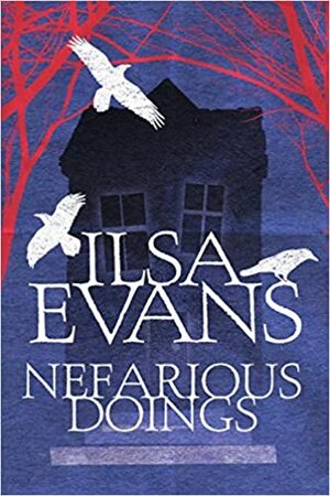 Nefarious Doings by Ilsa Evans